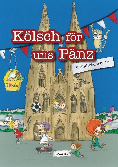 Cover: 9783730603932 | Kölsch för uns Pänz | E Bildwöderboch. Mit 180 Wörtern | Reich (u. a.)