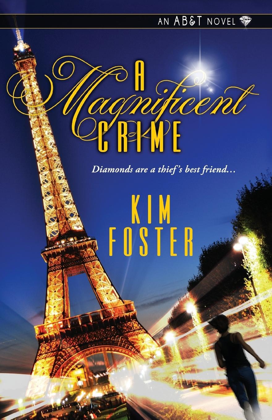 Cover: 9781601832276 | A Magnificent Crime | Kim Foster | Taschenbuch | Englisch | 2014