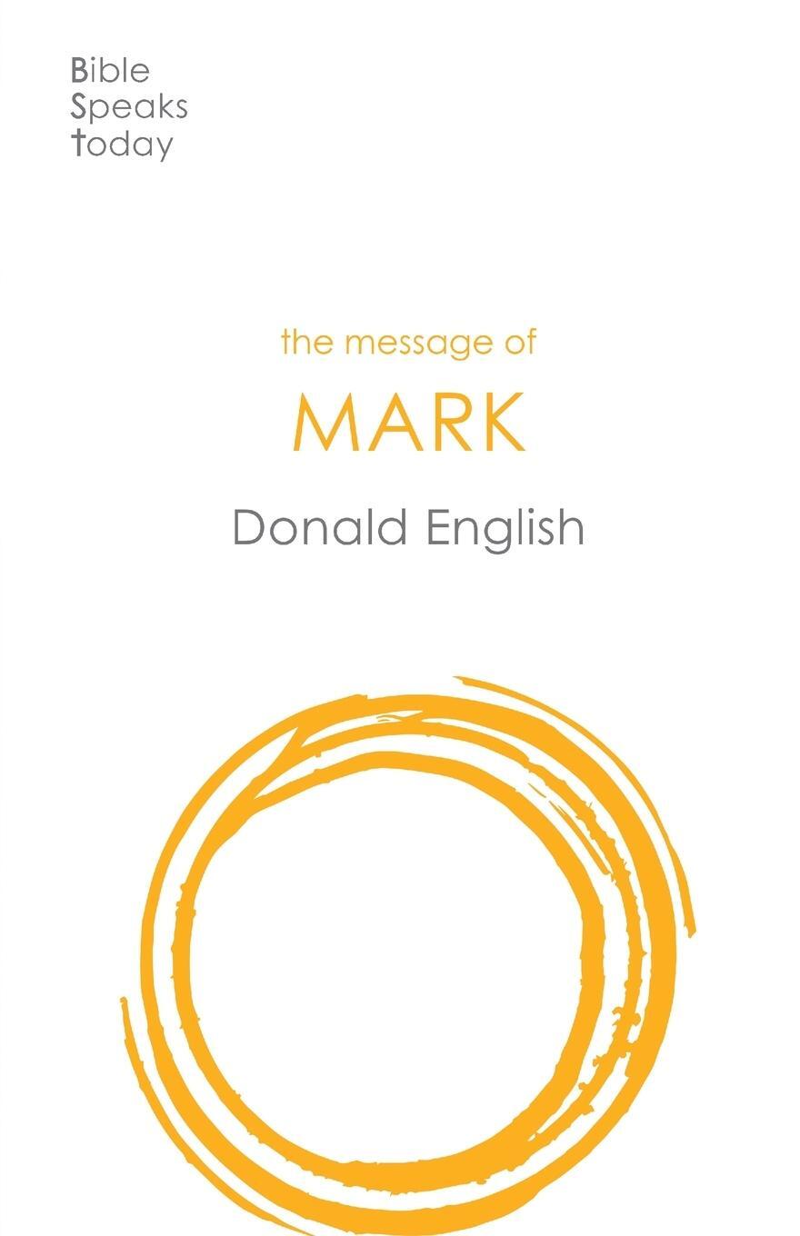 Cover: 9781789741452 | The Message of Mark | Donald English | Taschenbuch | Paperback | 2020
