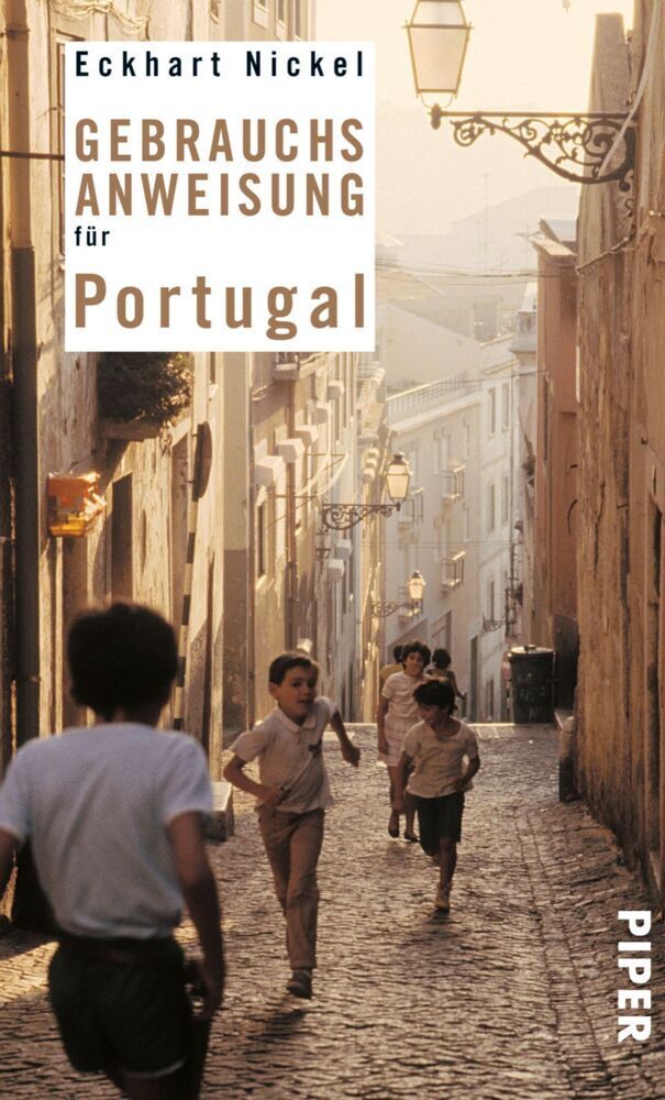 Cover: 9783492275200 | Gebrauchsanweisung für Portugal | Eckhart Nickel | Buch | 160 S.