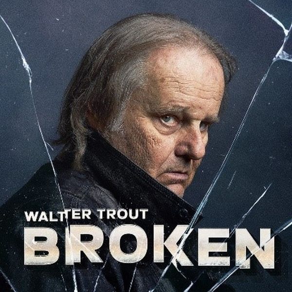 Cover: 8712725747017 | Broken, 1 Audio-CD | Walter Trout | Audio-CD | Englisch