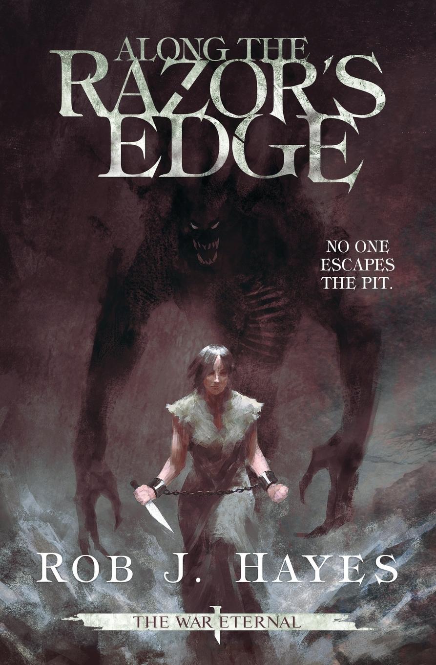 Cover: 9780957666849 | Along the Razor's Edge | Rob J Hayes | Taschenbuch | The War Eternal