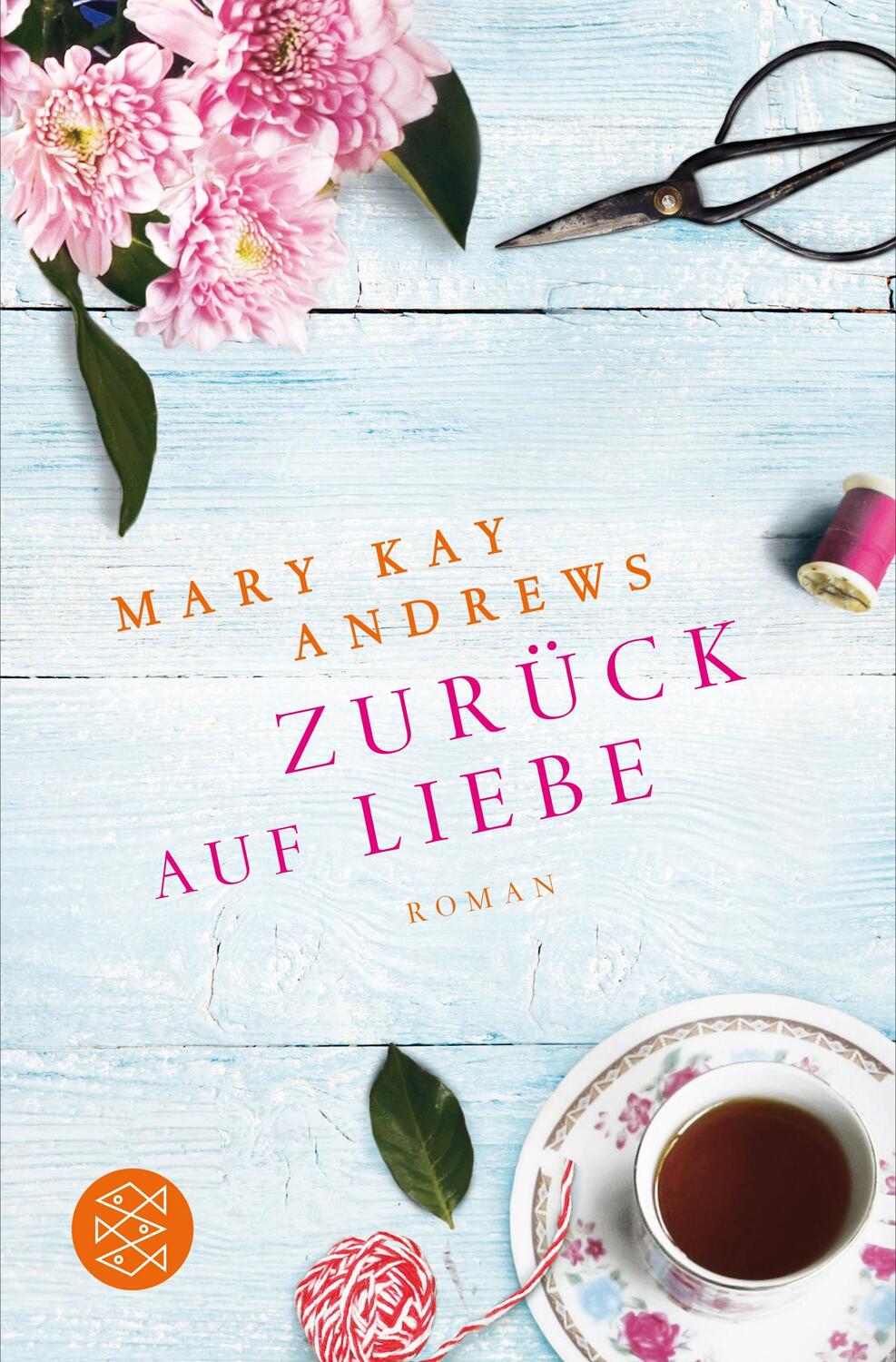 Cover: 9783596031931 | Zurück auf Liebe | Mary Kay Andrews | Taschenbuch | Deutsch | 2016