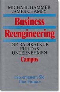 Cover: 9783593350172 | Business Reengineering | Die Radikalkur für das Unternehmen | Hammer