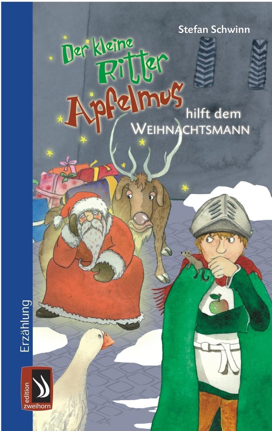 Cover: 9783943199222 | Der kleine Ritter Apfelmus hilft dem Weihnachtsmann | Stefan Schwinn