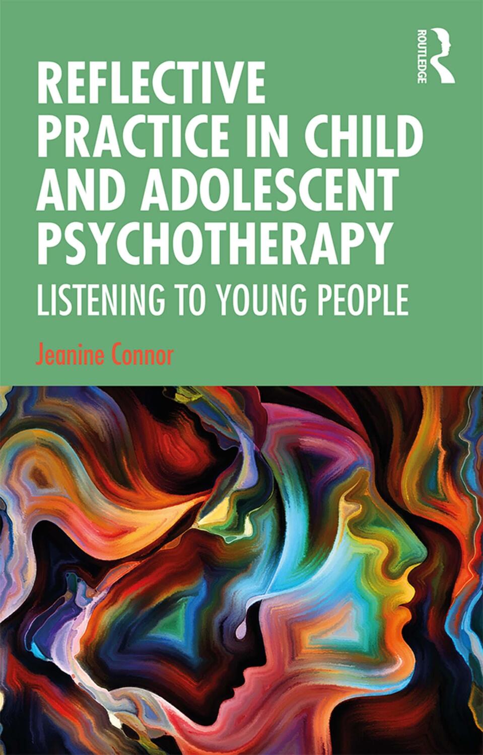 Cover: 9780367149406 | Reflective Practice in Child and Adolescent Psychotherapy | Connor