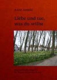 Cover: 9783833434259 | Liebe und tue, was du willst | Anne Arnold | Taschenbuch | Paperback