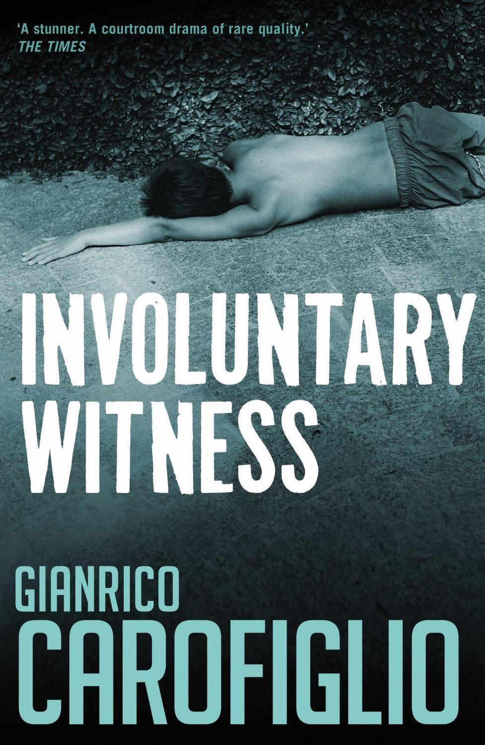 Cover: 9781904738527 | Involuntary Witness | Gianrico Carofiglio | Taschenbuch | Englisch