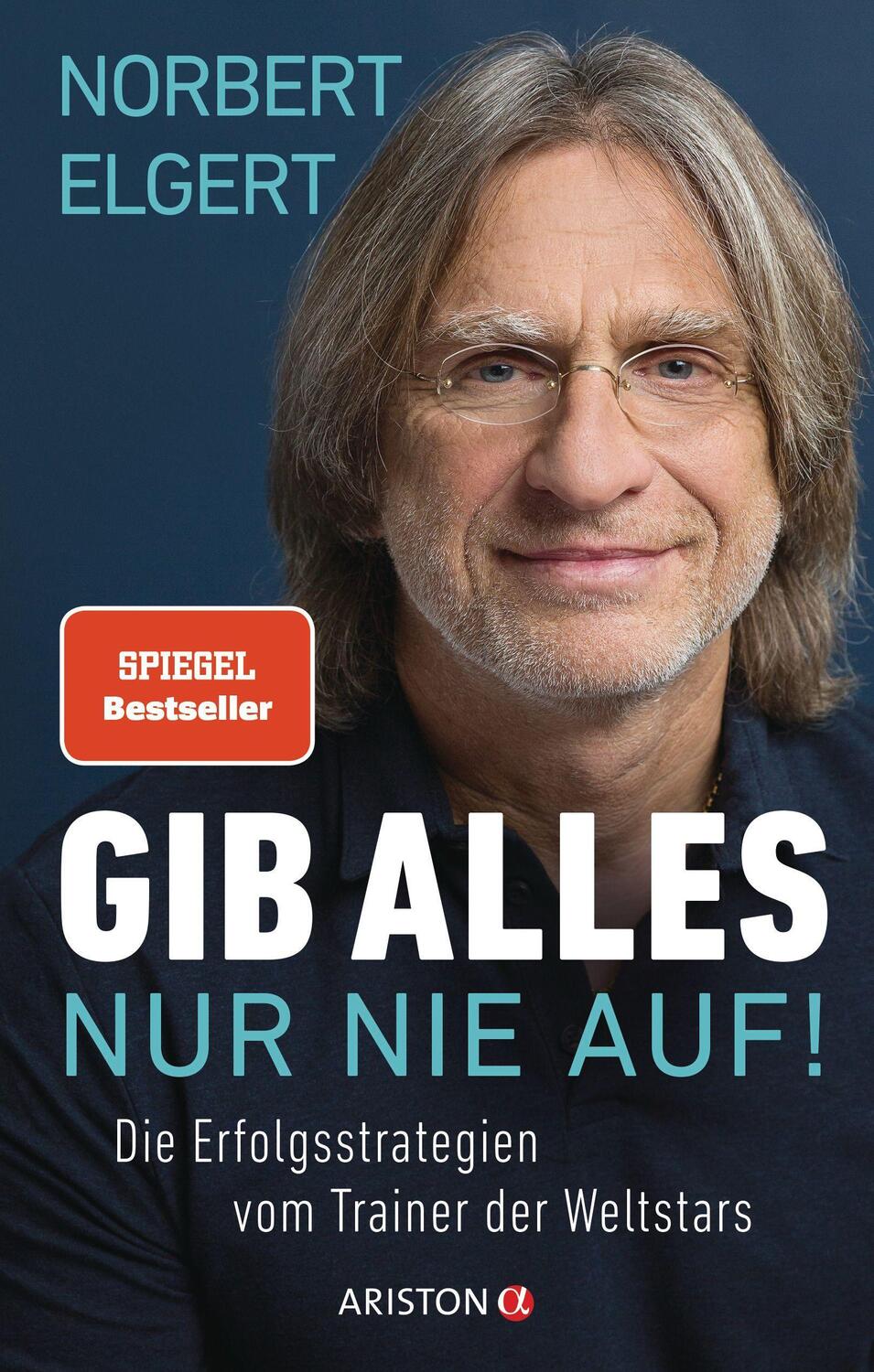 Cover: 9783424202069 | Gib alles - nur nie auf! | Norbert Elgert | Taschenbuch | Deutsch