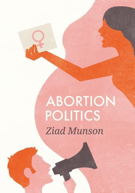 Cover: 9780745688794 | Abortion Politics | Ziad Munson | Taschenbuch | 200 S. | Englisch