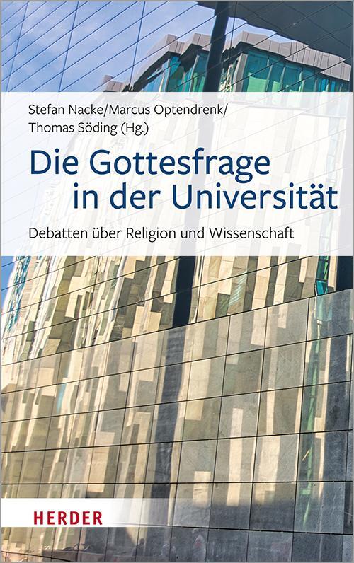 Cover: 9783451392405 | Die Gottesfrage in der Universität | Stefan Nacke (u. a.) | Buch