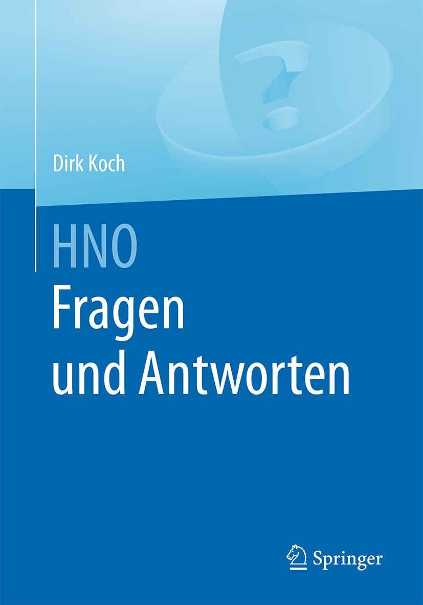 Cover: 9783662494585 | HNO Fragen und Antworten | Dirk Koch | Taschenbuch | xiii | Deutsch