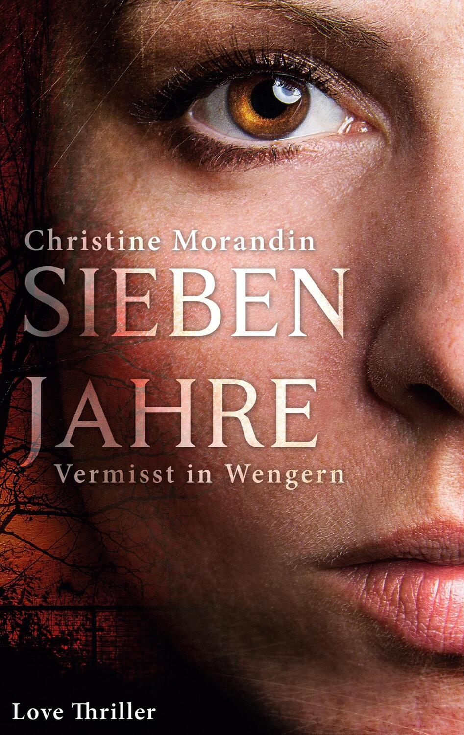 Cover: 9783740711955 | Sieben Jahre | Vermisst in Wengern | Christine Morandin | Taschenbuch