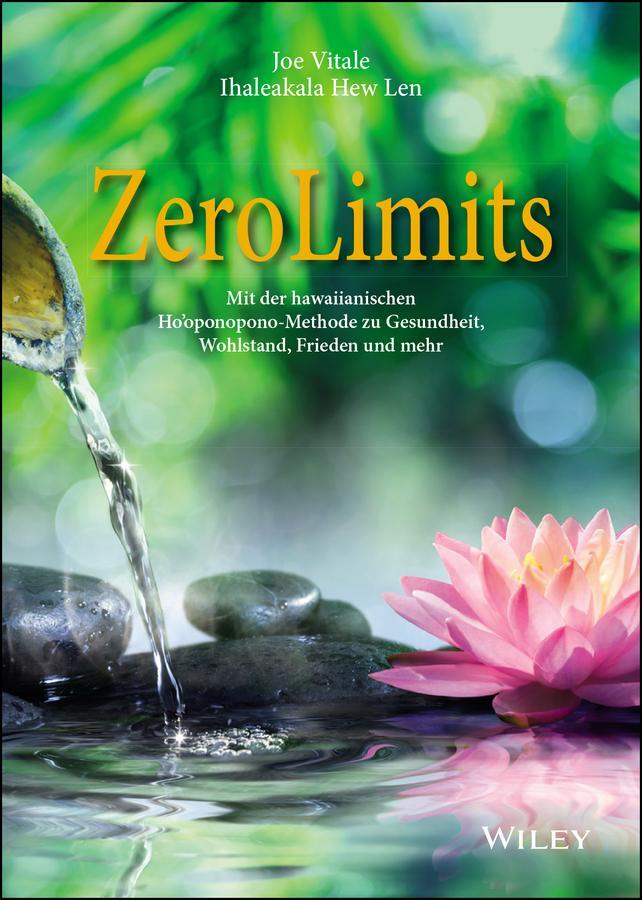 Cover: 9783527508884 | Zero Limits | Joe Vitale (u. a.) | Taschenbuch | 268 S. | Deutsch