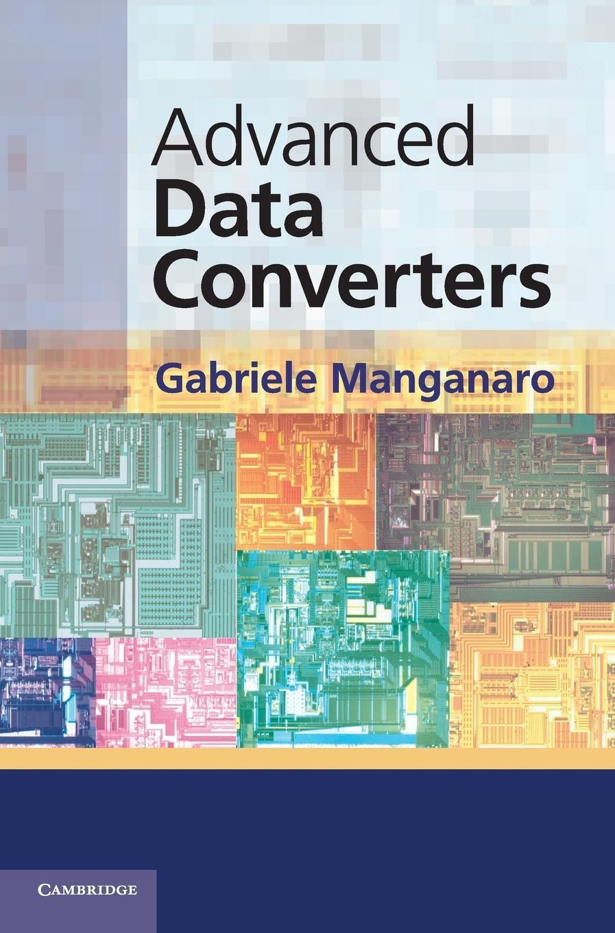 Cover: 9781107005570 | Advanced Data Converters | Gabriele Manganaro | Buch | Englisch | 2014