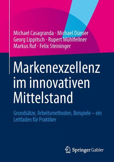 Cover: 9783658023188 | Markenexzellenz im innovativen Mittelstand | Casagranda (u. a.) | Buch