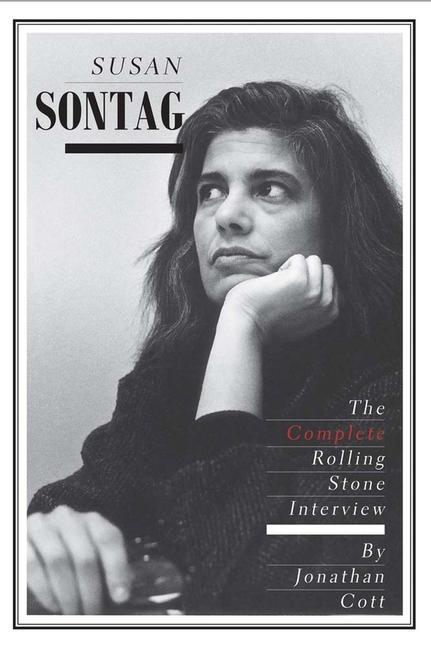 Cover: 9780300199024 | Susan Sontag | The Complete Rolling Stone Interview | Jonathan Cott