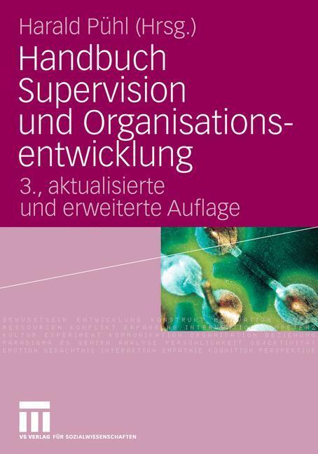 Cover: 9783531198859 | Handbuch Supervision und Organisationsentwicklung | Harald Pühl | Buch