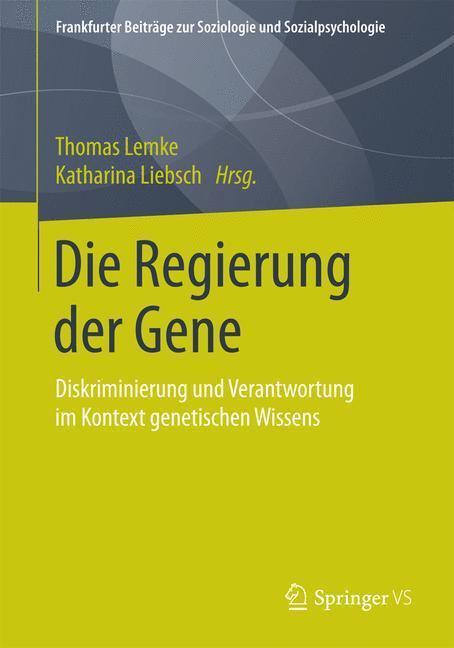 Cover: 9783658096502 | Die Regierung der Gene | Katharina Liebsch (u. a.) | Taschenbuch