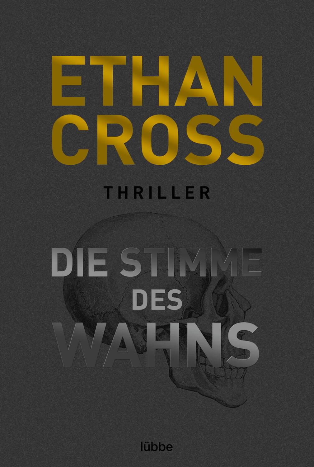 Cover: 9783404185009 | Die Stimme des Wahns | Thriller | Ethan Cross | Taschenbuch | 432 S.
