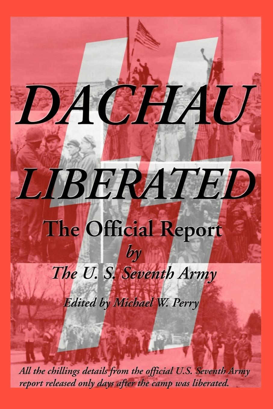 Cover: 9781587420030 | Dachau Liberated | The Official Report | U S Seventh Army | Buch