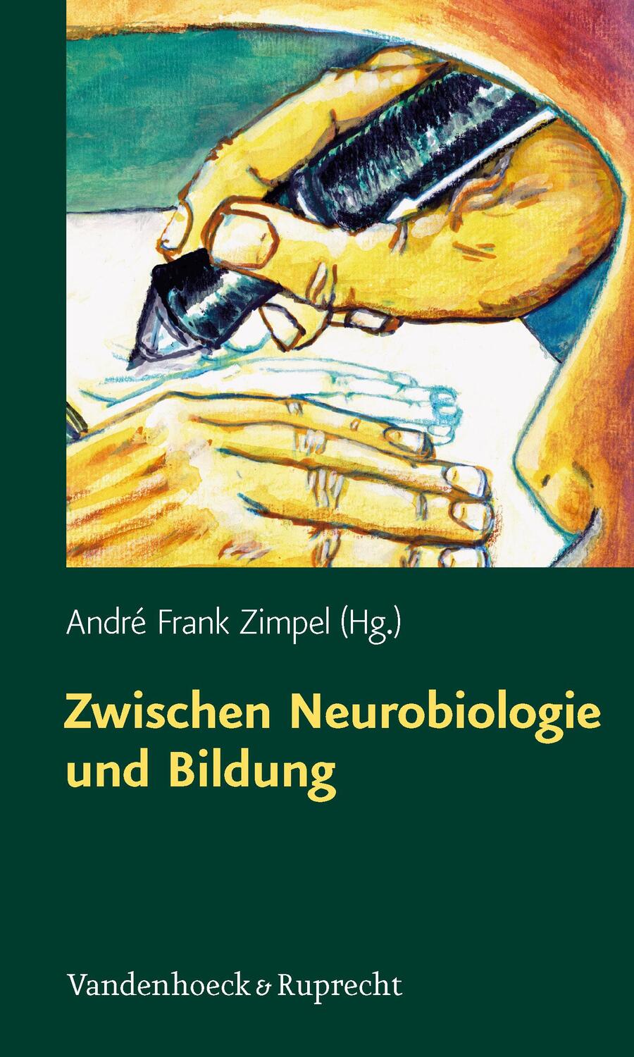Cover: 9783525701256 | Zwischen Neurobiologie und Bildung | André Frank Zimpel | Taschenbuch