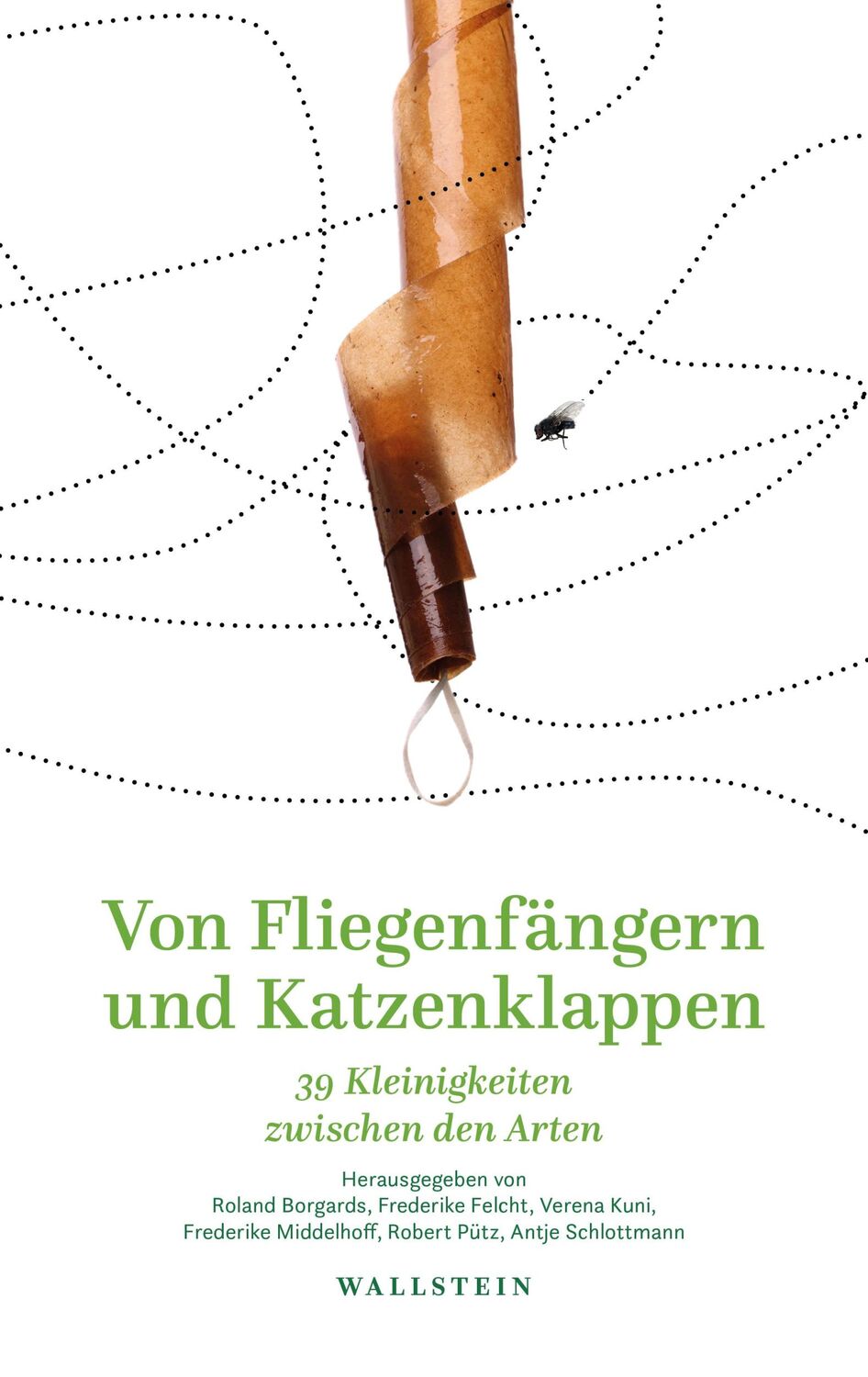 Cover: 9783835356344 | Von Fliegenfängern und Katzenklappen | Roland Borgards (u. a.) | Buch