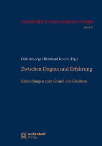 Cover: 9783402160749 | Zwischen Dogma und Erfahrung | Erkundungen zum Grund des Glaubens | X