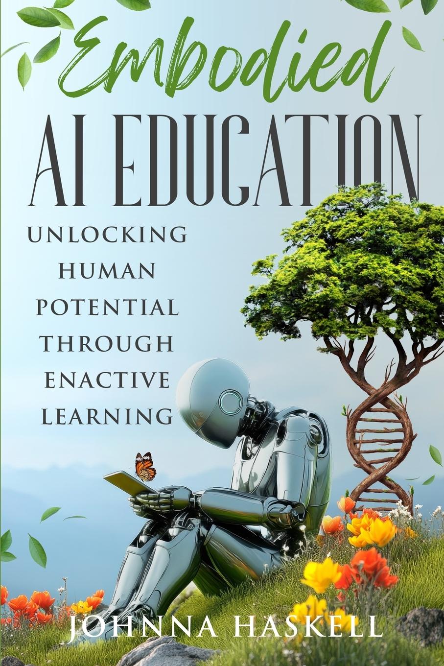 Cover: 9781964562025 | Embodied AI Education | Johnna Haskell | Taschenbuch | Englisch | 2024