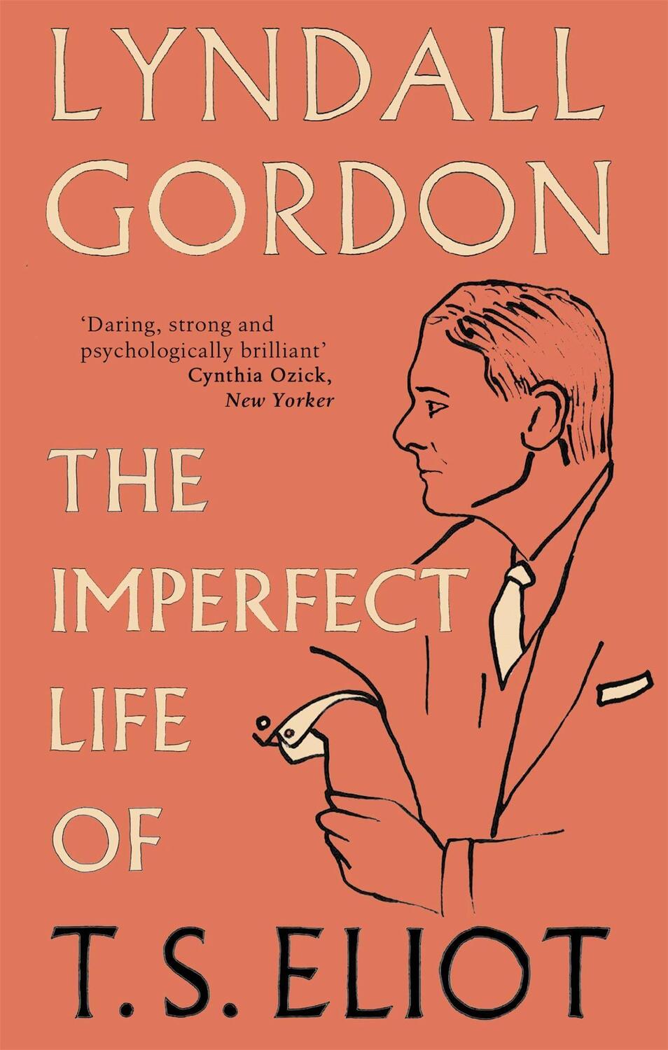 Cover: 9781844088935 | The Imperfect Life of T. S. Eliot | Lyndall Gordon | Taschenbuch