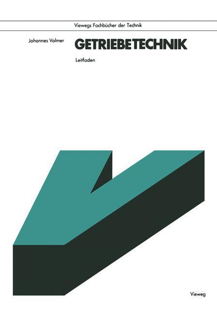 Cover: 9783528040963 | Getriebetechnik | Leitfaden | Johannes Volmer | Taschenbuch | Deutsch