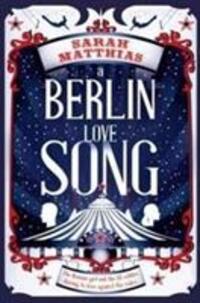 Cover: 9781909991408 | A Berlin Love Song | Sarah Matthias | Taschenbuch | Englisch | 2017
