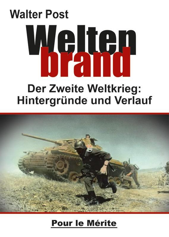 Cover: 9783932381768 | Weltenbrand | Walter Post | Buch | Deutsch | 2019 | Pour Le Merite
