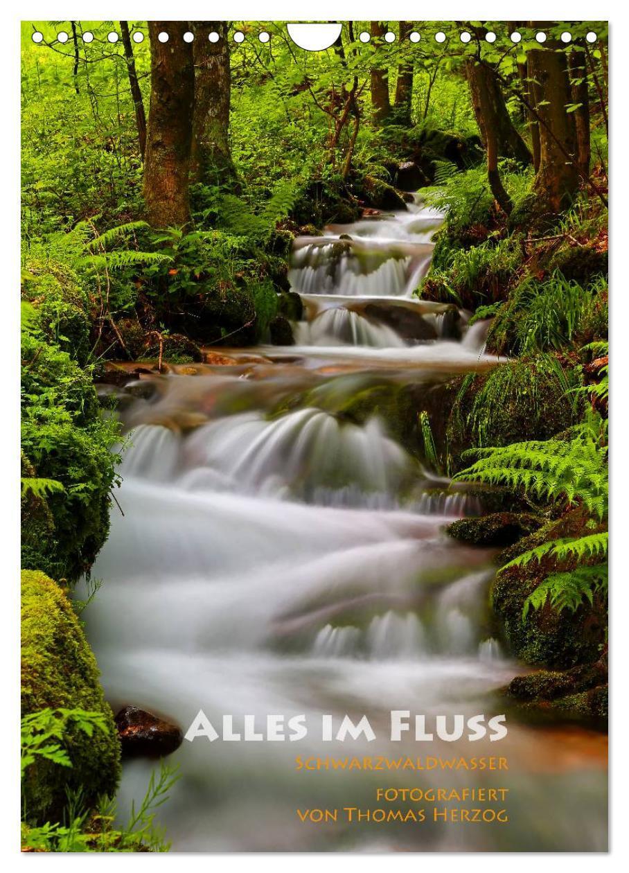 Cover: 9783383569432 | Alles im Fluss - Schwarzwaldwasser (Wandkalender 2024 DIN A4 hoch),...