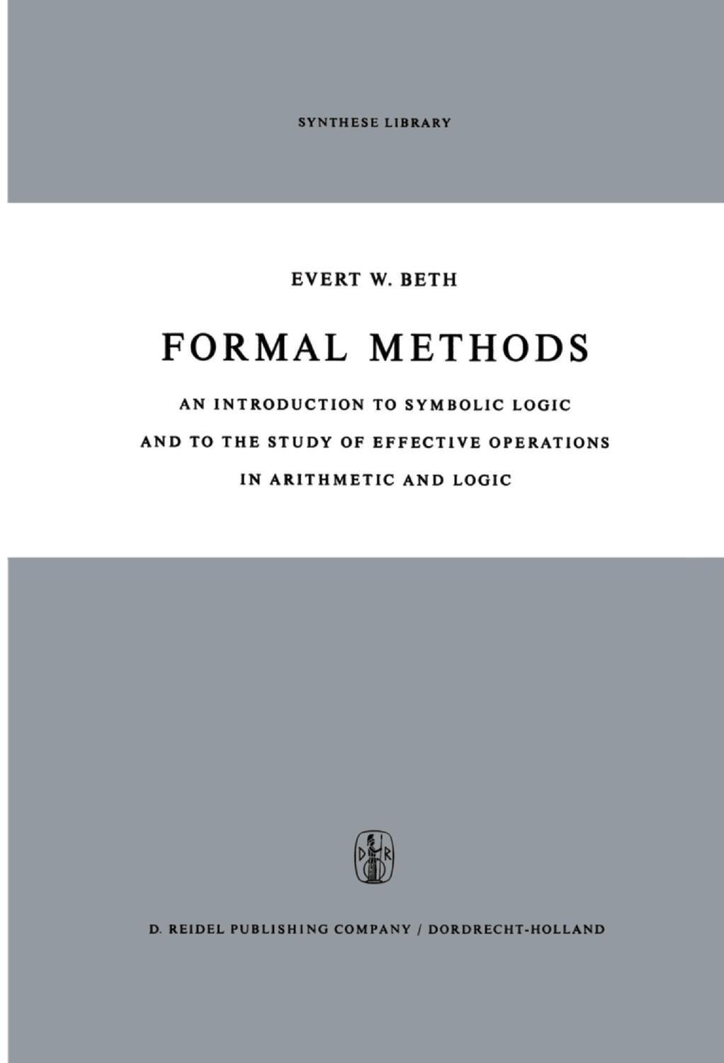 Cover: 9789401032711 | Formal Methods | E. W. Beth | Taschenbuch | Synthese Library | XIV