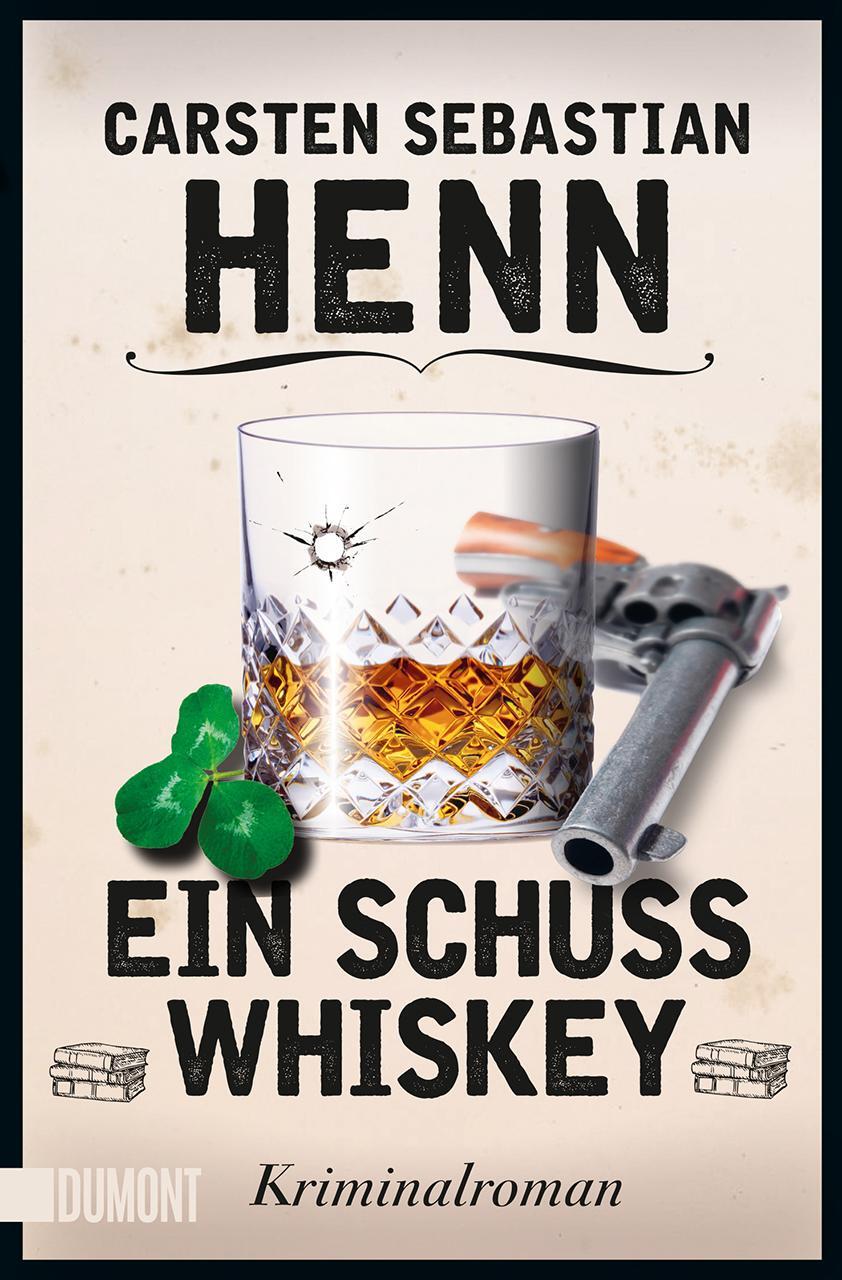 Cover: 9783832167004 | Ein Schuss Whiskey | Kriminalroman | Carsten Sebastian Henn | Buch
