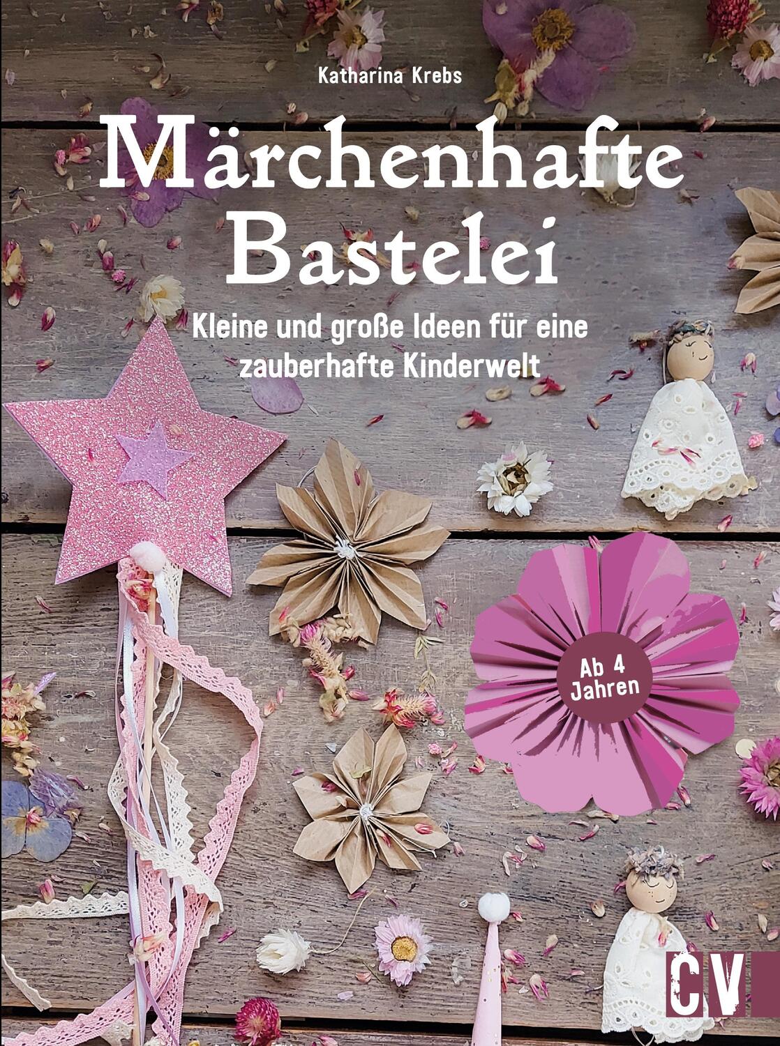 Cover: 9783841103024 | Märchenhafte Bastelei | Katharina Krebs | Buch | 144 S. | Deutsch