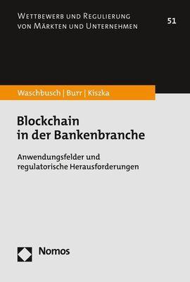 Cover: 9783848785421 | Blockchain in der Bankenbranche | Gerd Waschbusch (u. a.) | Buch