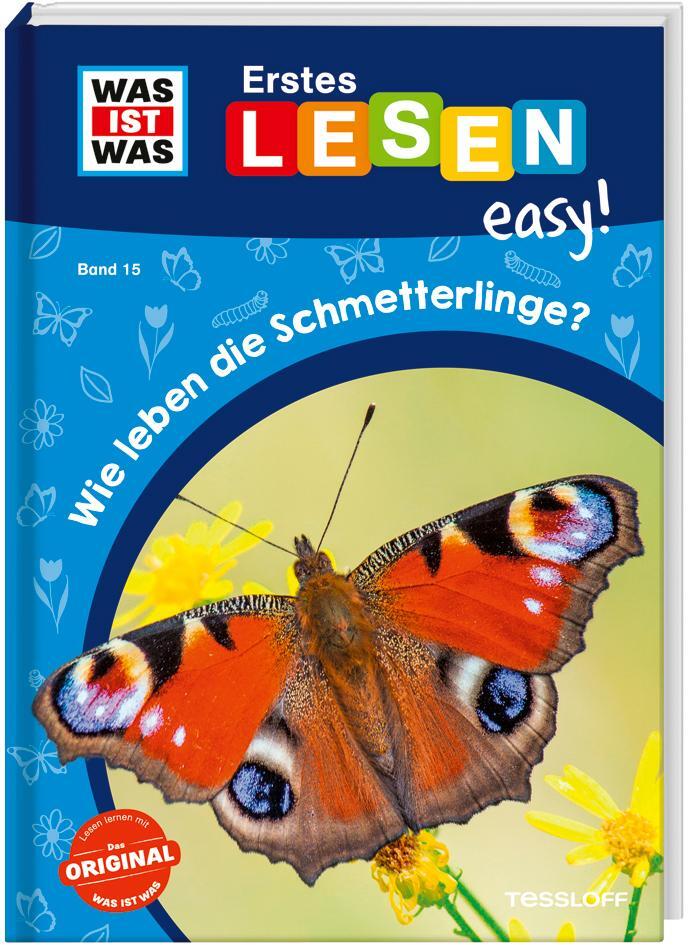 Cover: 9783788677336 | WAS IST WAS Erstes Lesen easy! Band 15. Wie leben die Schmetterlinge?