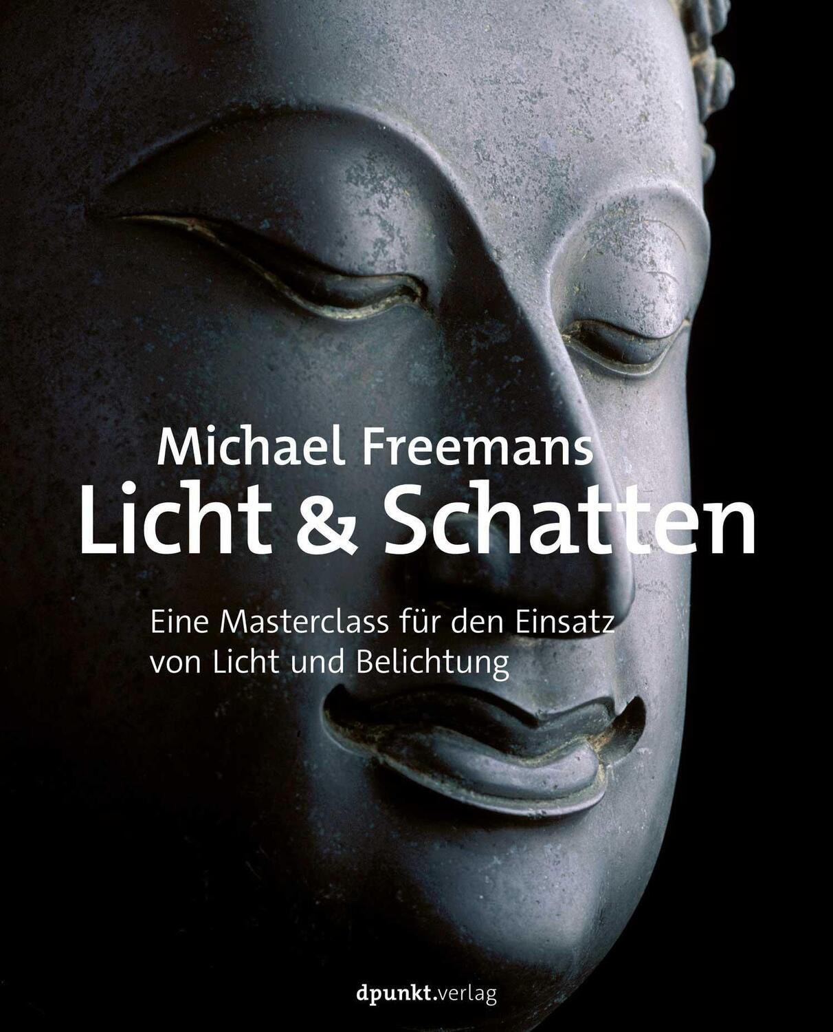 Cover: 9783864908873 | Michael Freemans Licht & Schatten | Michael Freeman | Taschenbuch