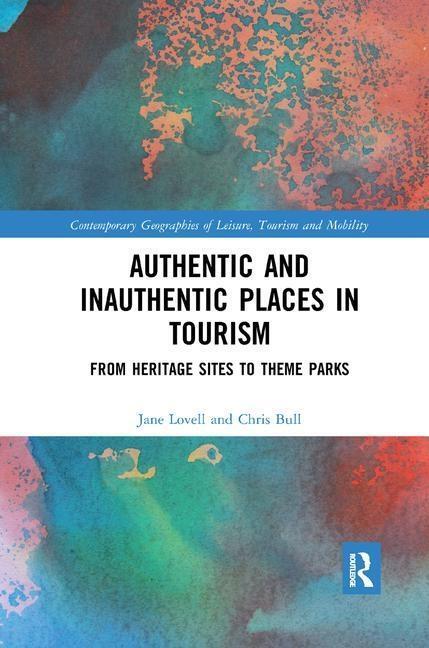 Cover: 9780367369187 | Authentic and Inauthentic Places in Tourism | Jane Lovell (u. a.)