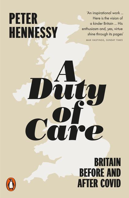 Cover: 9780141995663 | A Duty of Care | Britain Before and After Covid | Peter Hennessy