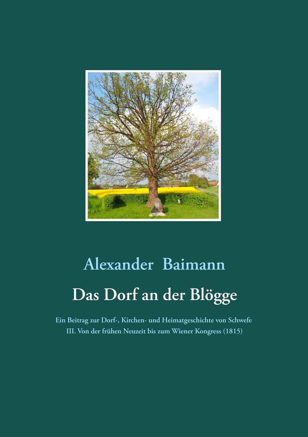 Cover: 9783750492776 | Das Dorf an der Blögge | Alexander Baimann | Taschenbuch