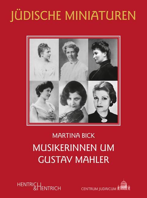 Cover: 9783955654146 | Musikerinnen um Gustav Mahler | Martina Bick | Taschenbuch | Deutsch