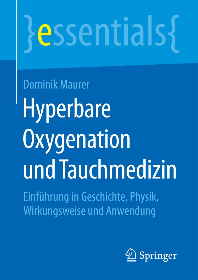 Cover: 9783658117122 | Hyperbare Oxygenation und Tauchmedizin | Dominik Maurer | Taschenbuch