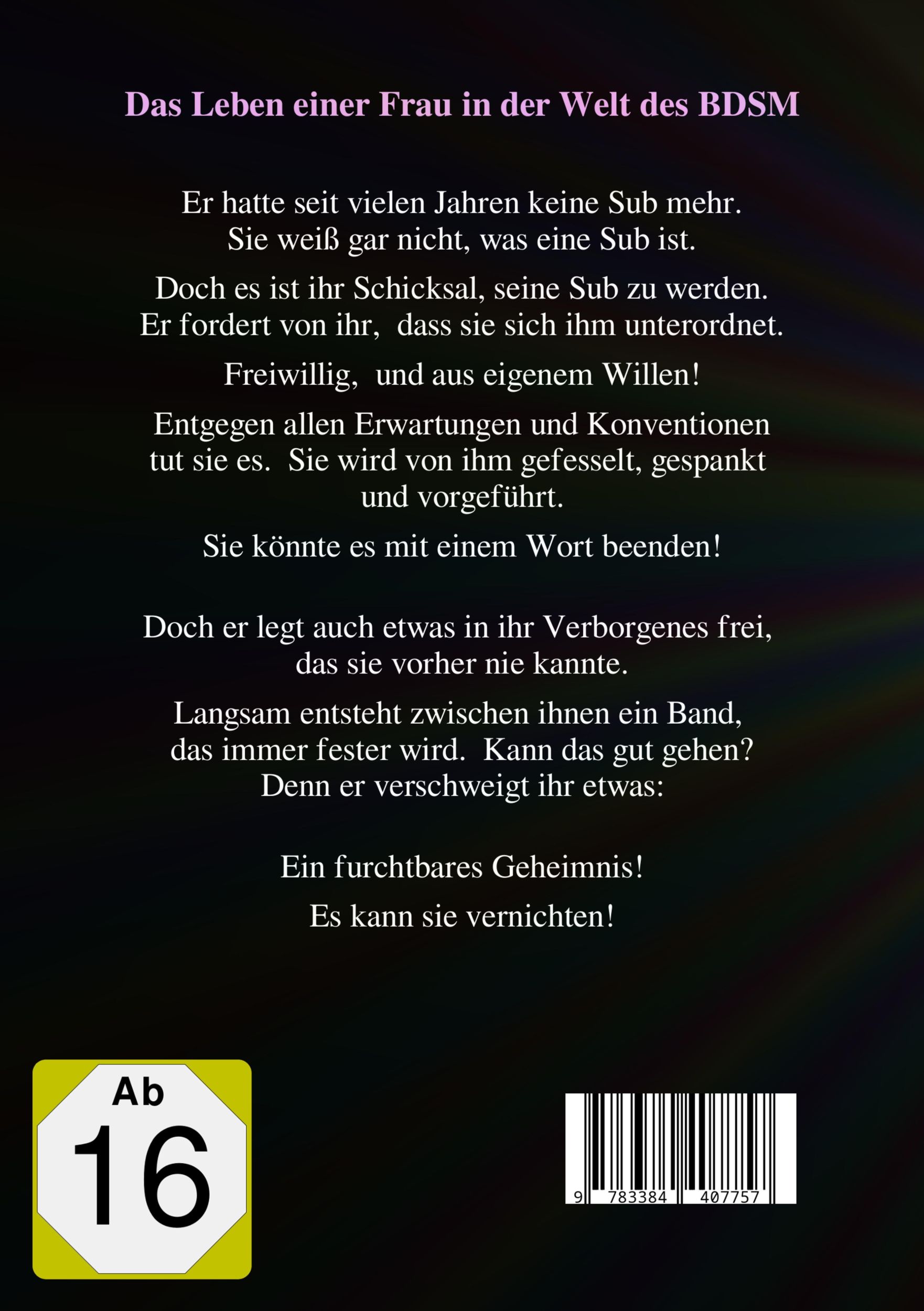 Rückseite: 9783384407757 | Die Sub und ihr Meister | Das Leben einer Frau in der Welt des BDSM