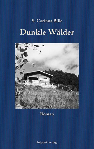 Cover: 9783858694713 | Dunkle Wälder | Roman. Nachwort: Chappaz, Maurice | S. Corinna Bille