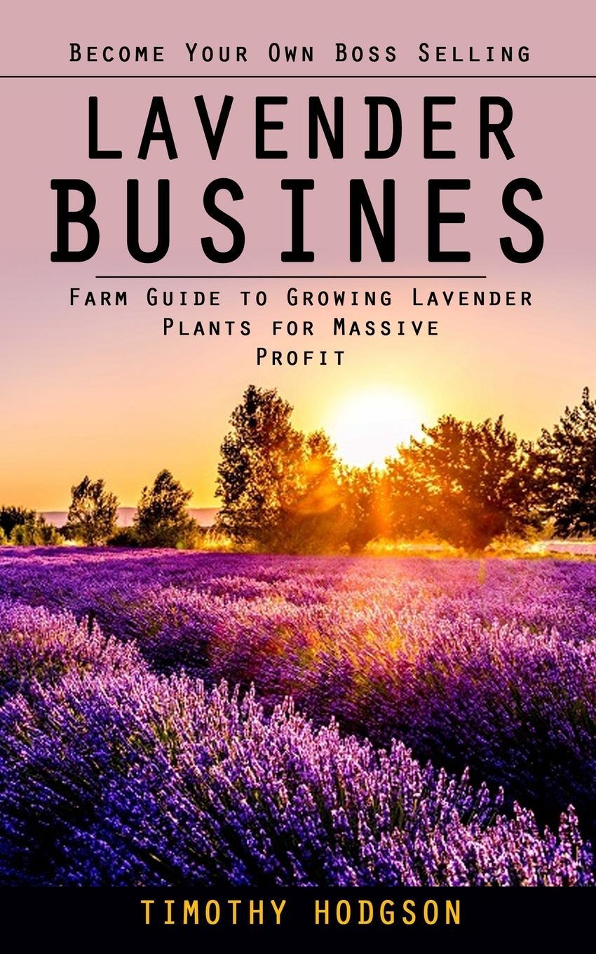 Cover: 9781998038848 | Lavender Business | Timothy Hodgson | Taschenbuch | Paperback | 2023