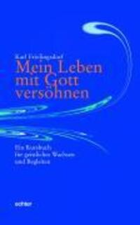 Cover: 9783429029777 | Mein Leben mit Gott versöhnen | Karl Frielingsdorf | Taschenbuch