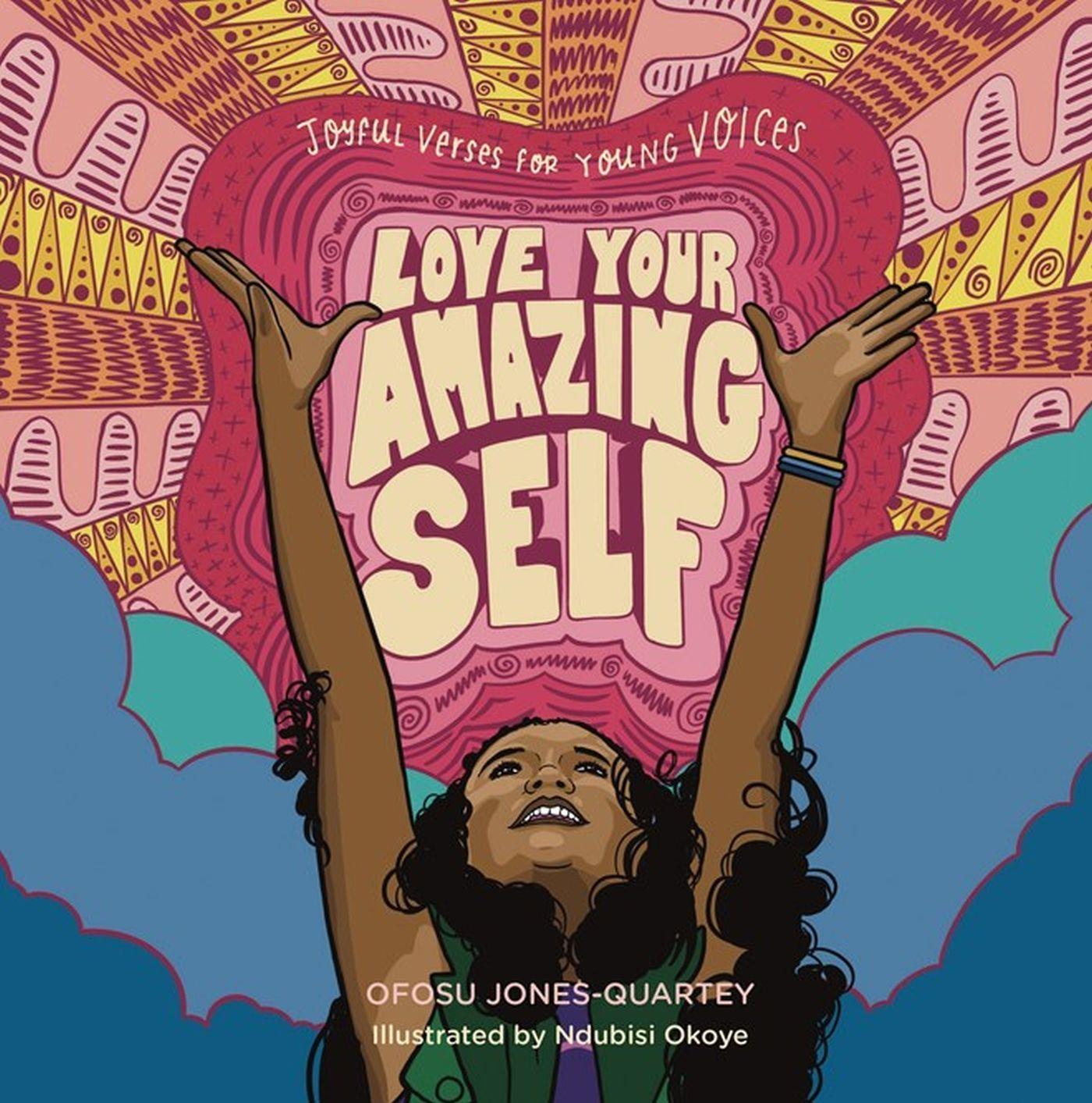 Cover: 9781635865479 | Love Your Amazing Self: Joyful Verses for Young Voices | Jones-Quartey